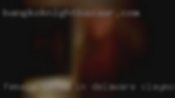 Female (18-40) in Delaware Claymont, any race swingers club or body type.