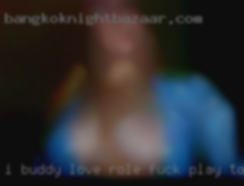 I buddy love role fuck play, toys, bdsm in Greenbush, fbsm.