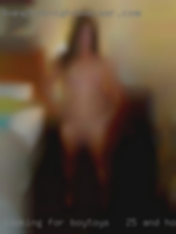 Looking for BoyToys - 25 and horny up.