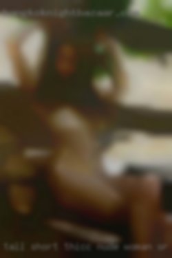 Tall, short, thicc nude woman or thin near Wichita KS.